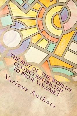 Book cover for The Best of the World's Classics Restricted to Prose Volume I