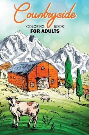 Cover of Countryside Coloring Book for Adults