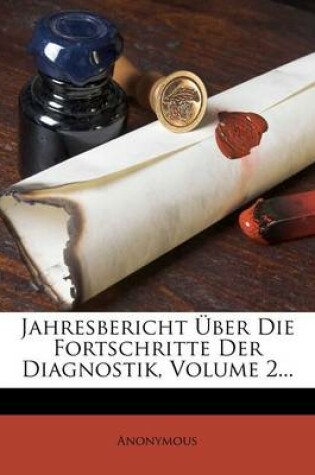 Cover of Jahresbericht Ueber Die Fortschritte Der Diagnostik, 2. Jahrgang, 1896