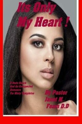 Cover of Its Only My Heart !