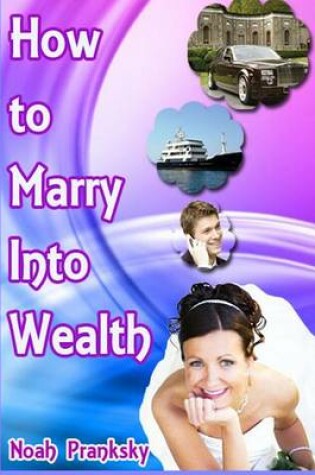 Cover of How to Marry Into Wealth