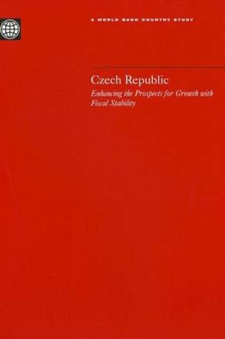 Cover of Czech Republic: Enhancing the Prospects for Growth with Fiscal Stability