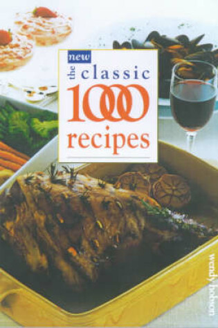 Cover of The New Classic 1000 Recipes