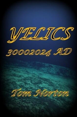 Cover of Yelics 30002024 AD