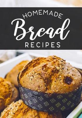 Book cover for Homemade Bread Recipes