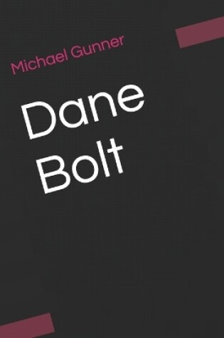 Cover of Dane Bolt