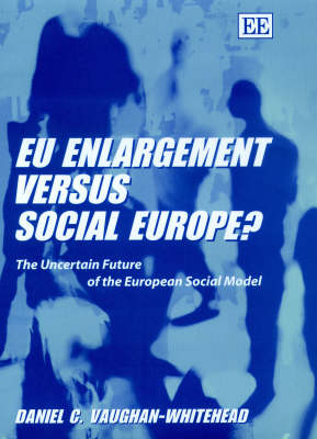 Book cover for EU Enlargement versus Social Europe?