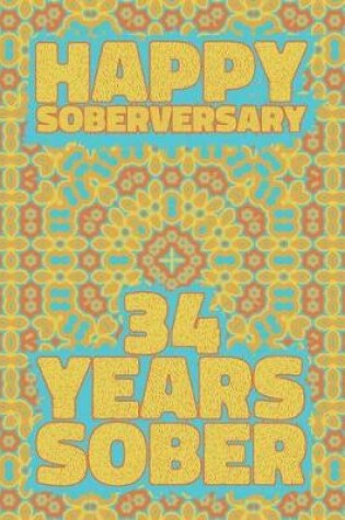 Cover of Happy Soberversary 34 Years Sober