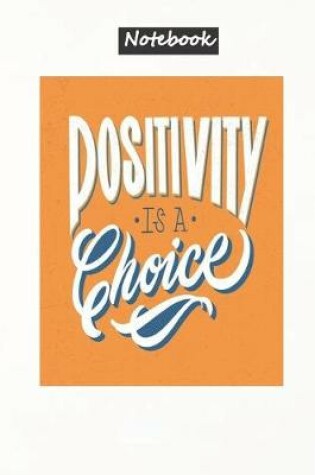 Cover of Positivity is a choice