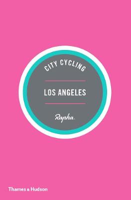 Book cover for City Cycling Guides (Rapha) Los Angeles