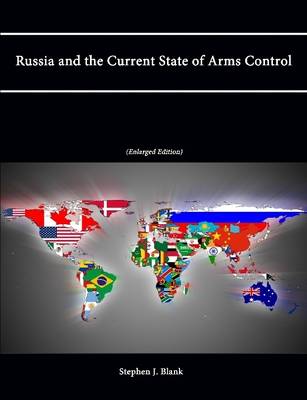 Book cover for Russia and the Current State of Arms Control (Enlarged Edition)