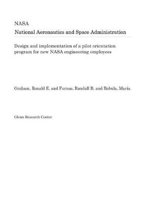 Book cover for Design and Implementation of a Pilot Orientation Program for New NASA Engineering Employees