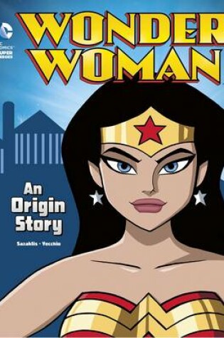 Cover of Wonder Woman: An Origin Story