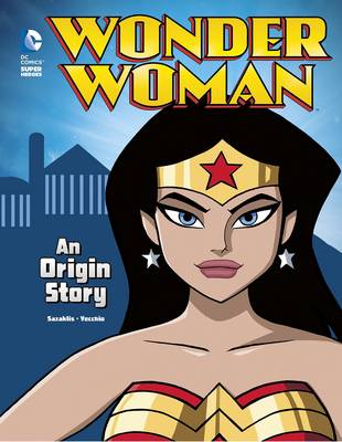 Book cover for Wonder Woman: An Origin Story