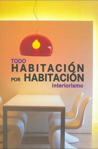 Cover of Todo Habitacion Por Habitacion