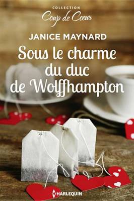 Book cover for Sous Le Charme Du Duc de Wolffhampton