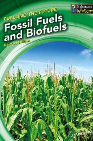 Cover of Fossil Fuels and Biofuels (Fueling the Future)