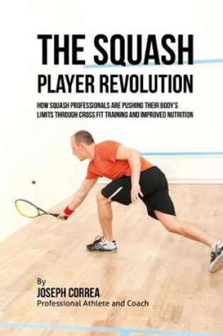 Cover of The Squash Player Revolution