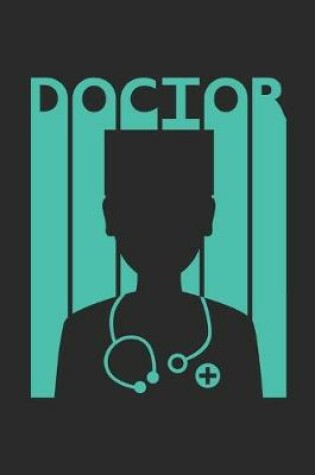 Cover of Future Doctor Notebook - Vintage Doctor Journal - Gift for Future Doctor - Retro Doctor Diary