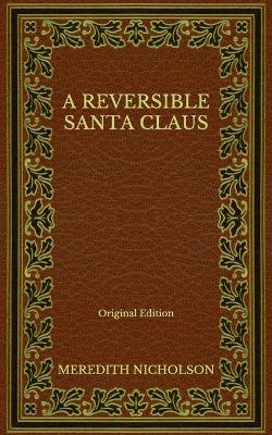 Book cover for A Reversible Santa Claus - Original Edition