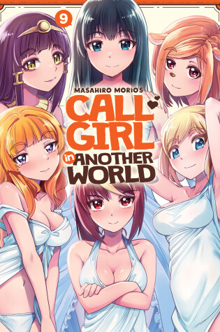 Cover of Call Girl in Another World Vol. 9