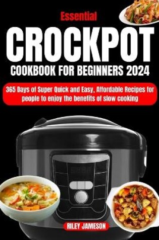 Cover of Crock Pot Cookbook for Beginners 2024