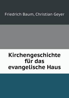 Book cover for Kirchengeschichte für das evangelische Haus