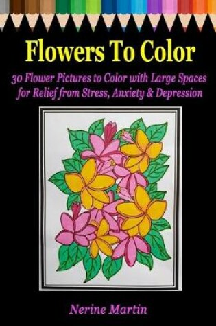 Cover of Flowers to Color