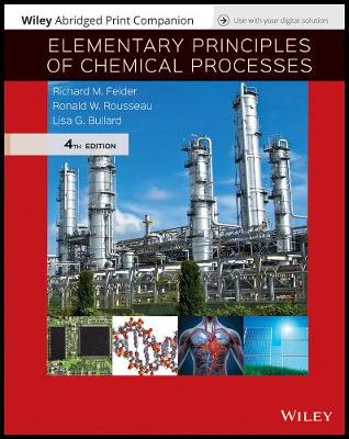 Book cover for Elementary Principles of Chemical Processes, 4e Abridged Loose-Leaf Print Companion and Wileyplus Card