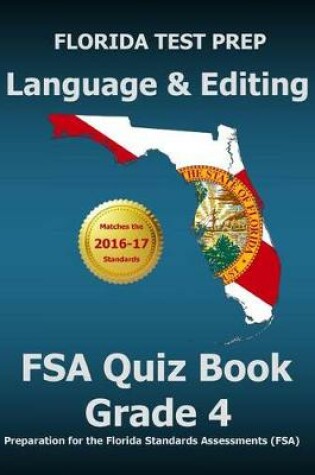 Cover of Florida Test Prep Language & Editing FSA Quiz Book Grade 4