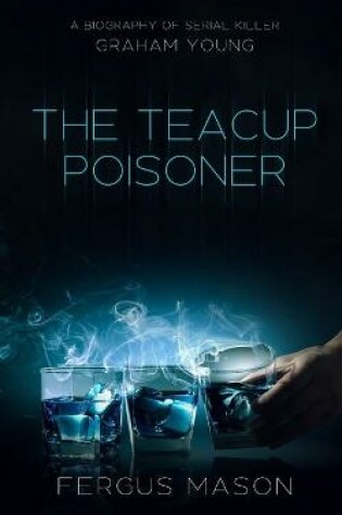 Cover of The Teacup Poisoner