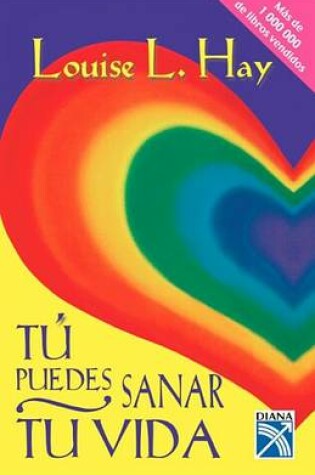 Cover of Tu Puedes Sanar Tu Vida