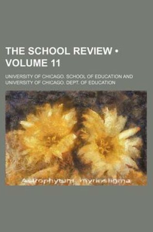 Cover of The School Review (Volume 11)