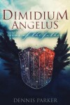 Book cover for Dimidium Angelus