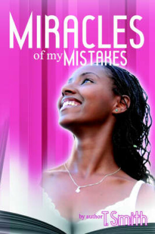 Cover of The Miracles of My Mistakes