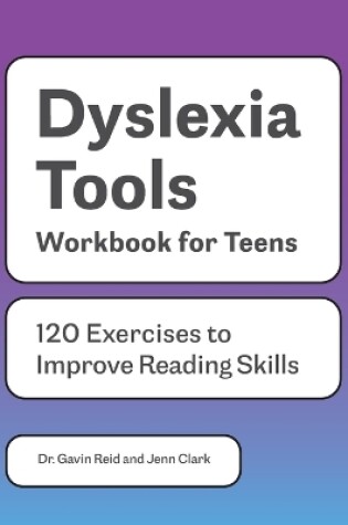 Cover of Dyslexia Tools Workbook for Teens