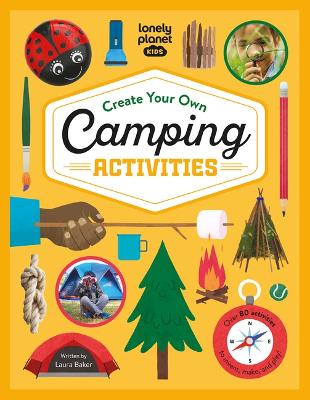 Book cover for Lonely Planet Kids Create Your Own Camping Activities