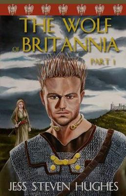 Book cover for The Wolf of Britannia Part I