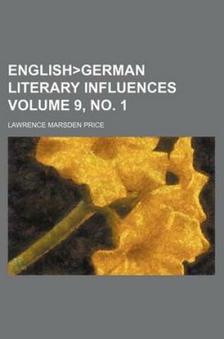 Cover of Englishgerman Literary Influences Volume 9, No. 1