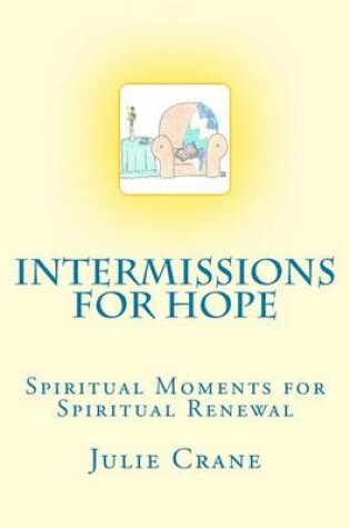 Cover of Intermissions for Hope