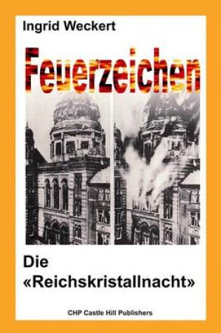 Cover of Feuerzeichen - Die 'Reichskristallnacht'