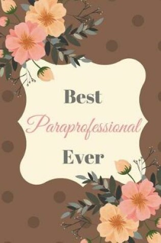 Cover of Best Paraprofessional Ever Brown/Pink