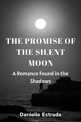 Cover of The Promise of the Silent Moon