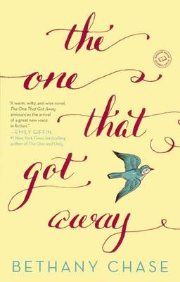 The One That Got Away by Bethany Chase