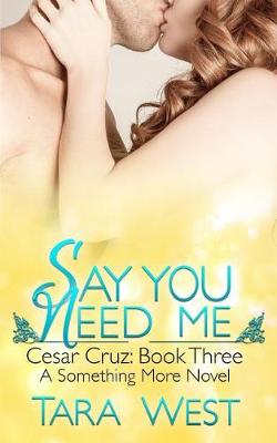 Book cover for Say You Need Me