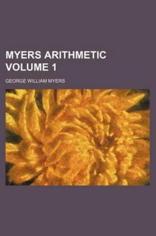 Cover of Myers Arithmetic Volume 1