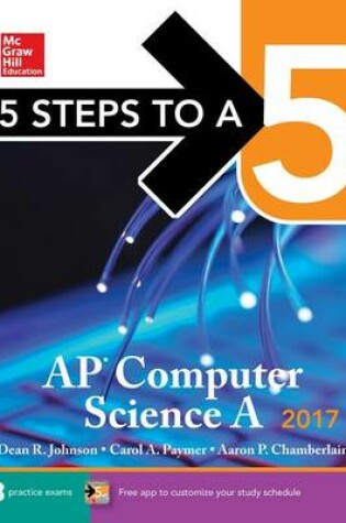 Cover of 5 Steps to a 5 AP Computer Science A 2017 Edition