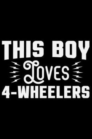 Cover of This Boy Loves 4 - Wheelers