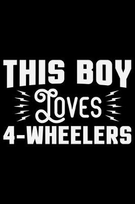 Book cover for This Boy Loves 4 - Wheelers