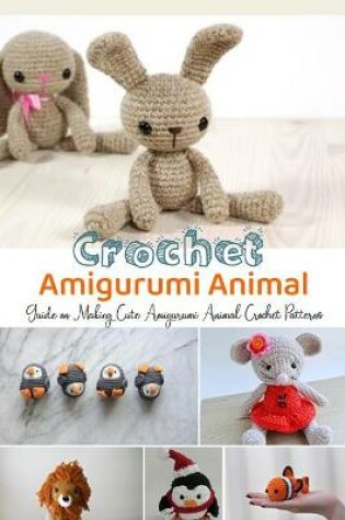 Cover of Crochet Amigurumi Animal